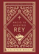 Nació ya Nuestro Rey (Rústica)