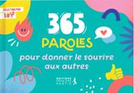 365 paroles pour donner le sourire aux autres