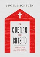 El Cuerpo de Cristo (Rústica) [Libro]