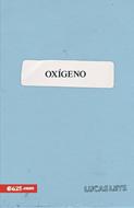 Oxígeno (Rústica) [Libro]