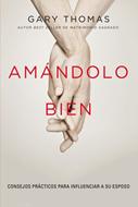 Amándolo Bien (Rústica) [Libro]