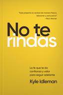 No te Rindas (Rústica) [Libro]