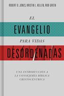 El Evangelio para Vidas Desordenadas (Rústica)