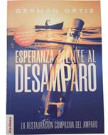 Esperanza Frente al Desamparo (Rústica)