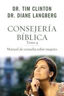 Consejería Bíblica Tomo 4 (Rústica) [Libro]