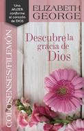 Descubre la Gracia de Dios (Rústica) [Libro]