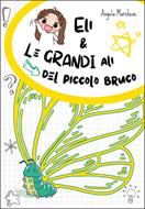 Eli e le grandi ali del piccolo bruco (Brossura)