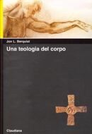 Una teologia del corpo