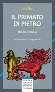 Il primato di Pietro (dal De Ecclesia) (Brossura)