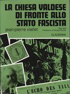 La chiesa Valdese di fronte allo stato fascista (Brossura)