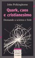 Quark, caos e cristianesimo