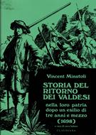 Storia del ritorno dei Valdesi nella loro patria dopo un esilio di tre anni e mezzo (1698)