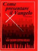 Come presentare il vangelo (Spillato)