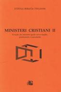 Ministeri cristiani - vol. 2 - Il ruolo del ministro quale servo - leader, predicatore e consulente (Brossura)
