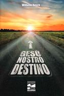 Gesù nostro destino (Brossura)