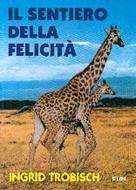 Il sentiero della felicità (Brossura)