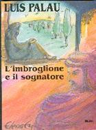L'imbroglione e il sognatore (Brossura)
