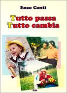 Tutto passa tutto cambia (Brossura)