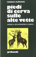 Piedi di cerva sulle alte vette (Brossura)