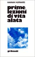 Prime lezioni di vita alata (Brossura)