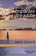 Imparare a dire addio (Brossura)