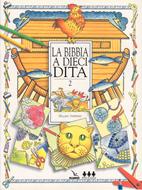 La Bibbia a 10 dita - Vol. 2 - Idee per lavoretti per fanciulli di 6-12 anni (Spillato)