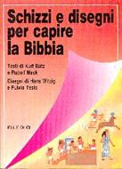 Schizzi e disegni per capire la Bibbia (Spillato)