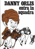 Danny Orlis entra in squadra (Brossura)