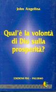 Qual è la volontà di Dio sulla prosperità