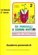Da fanciulli a uomini maturi - vol. 2 Manuale Studente (Spillato)