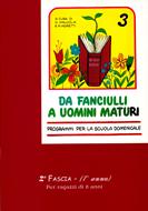 Da fanciulli a uomini maturi - vol. 3 Manuale Studente (Spillato)