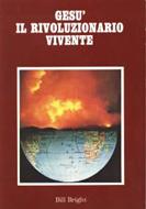 Gesù il rivoluzionario vivente (Brossura)