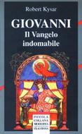 Giovanni - Il Vangelo indomabile