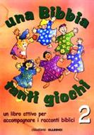 Una Bibbia tanti giochi - Vol. 2 (Brossura)
