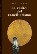 Le radici del conciliarismo (Brossura)
