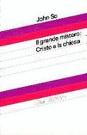 Il grande mistero: Cristo e la chiesa (Brossura)
