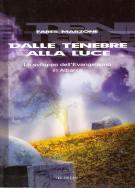 Dalle tenebre alla luce (Brossura)