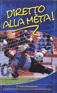 Diretto alla meta - Il nuovo Testamento con le testimonianze di grandi stelle dello sport