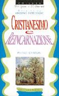 Cristianesimo e reincarnazione (Brossura)