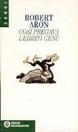 Così pregava l'Ebreo Gesù
