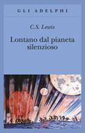 Lontano dal pianeta silenzioso (Brossura)