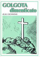 Golgota dimenticato (Spillato)