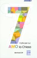 7 motivi per cui amo la Chiesa (Brossura)