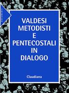 Valdesi Metodisti e Pentecostali in dialogo