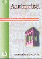 Autorità - Il concetto di autorità nel Cattolicesimo (Brossura)