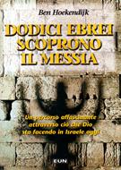 Dodici Ebrei scoprono il Messia