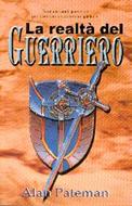 La realtà del guerriero - Trentuno studi giornalieri per diventare un guerriero spirituale