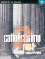 Cattolicesimo 2 punti: Il sistema, l'alternativa