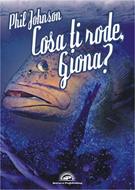 Cosa ti rode, Giona? (Brossura)