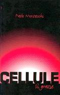Cellule - Sì grazie (Brossura)
